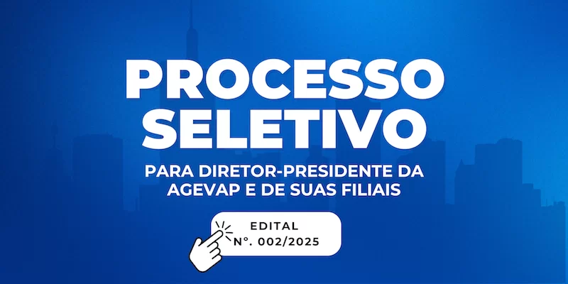 AGEVAP lança Edital 002/2025 para Seleção de Diretor-Presidente